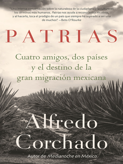 Title details for Patrias by Alfredo Corchado - Available